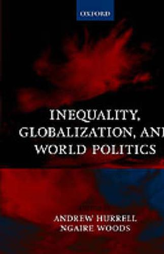 Cover image for Inequality, Globalization and World Politics