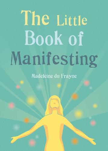 Cover image for The Little Book of Manifesting