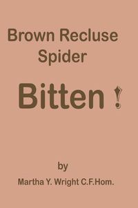 Cover image for Brown Recluse Spider Bitten!