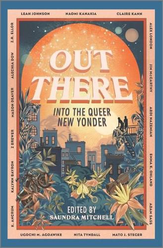 Cover image for Out There: Into the Queer New Yonder