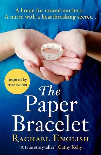 The Paper Bracelet: A gripping novel of heartbreaking secrets in a home for unwed mothers