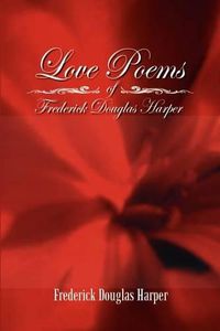 Cover image for Love Poems of Frederick Douglas Harper