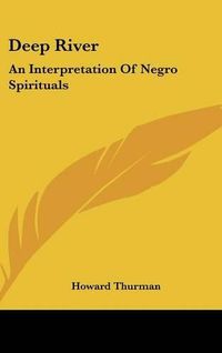 Cover image for Deep River: An Interpretation of Negro Spirituals