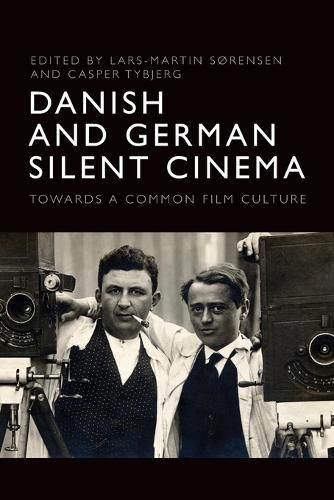 Cover image for Danish and German Silent Cinema