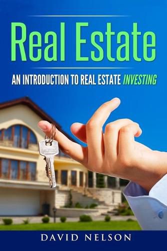 Real Estate: An Introduction to Real Estate Investing