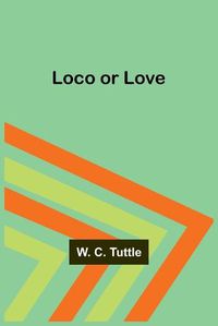 Cover image for Loco or Love