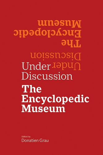 Cover image for Under Discussion - The Encyclopedic Museum