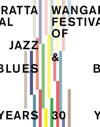 Cover image for Wangaratta Festival of Jazz and Blues: 30 Years