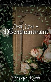 Cover image for Once Upon A Disenchantment