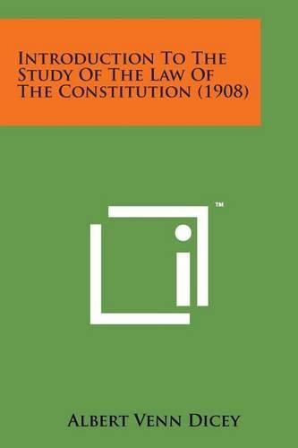 Introduction to the Study of the Law of the Constitution (1908)