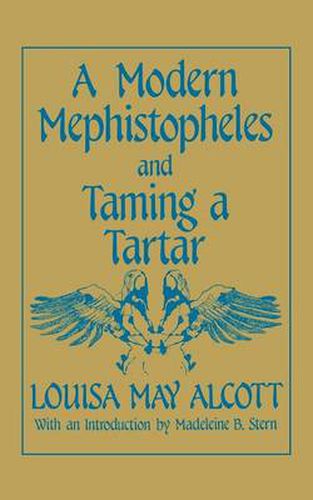 A Modern Mephistopheles and Taming a Tartar