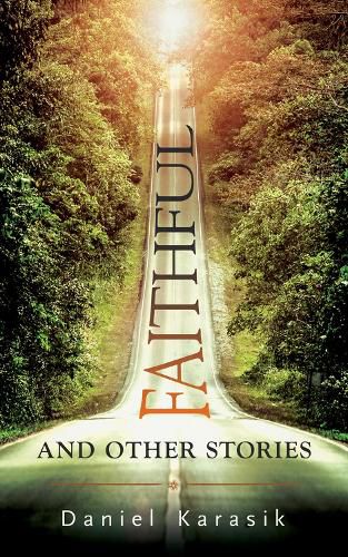Cover image for Faithful and Other Stories: Volume 138