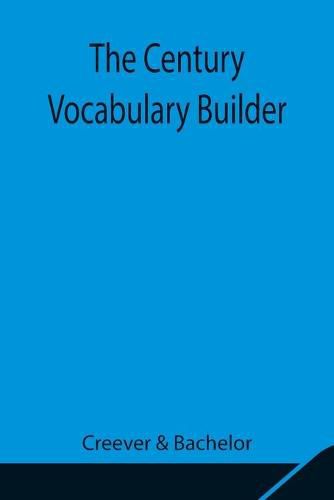Cover image for The Century Vocabulary Builder