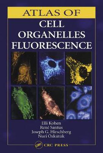 Cover image for Atlas of Cell Organelles Fluorescence