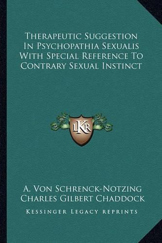 Cover image for Therapeutic Suggestion in Psychopathia Sexualis with Special Reference to Contrary Sexual Instinct