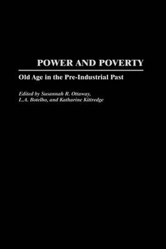 Cover image for Power and Poverty: Old Age in the Pre-Industrial Past