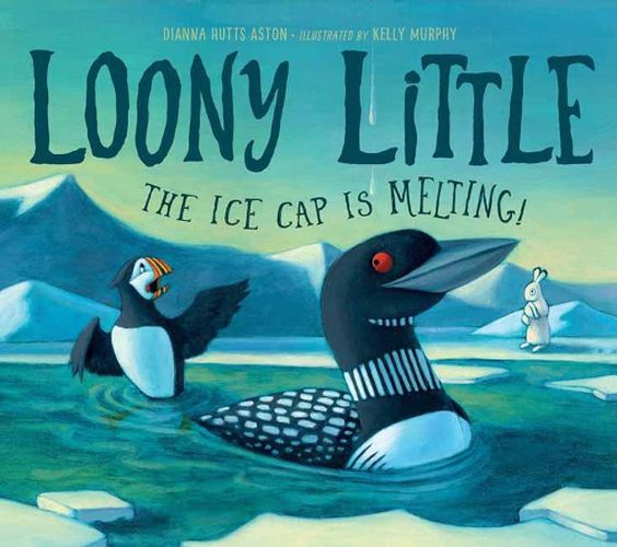 Cover image for Loony Little: The Ice Cap Is Melting