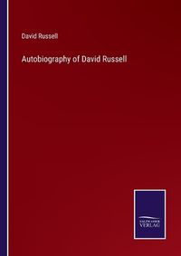 Cover image for Autobiography of David Russell