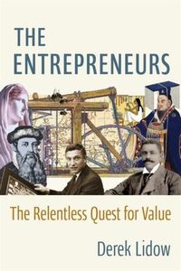 Cover image for The Entrepreneurs: The Relentless Quest for Value