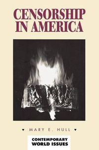 Cover image for Censorship in America: A Reference Handbook