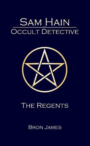 Sam Hain - Occult Detective: #4 the Regents