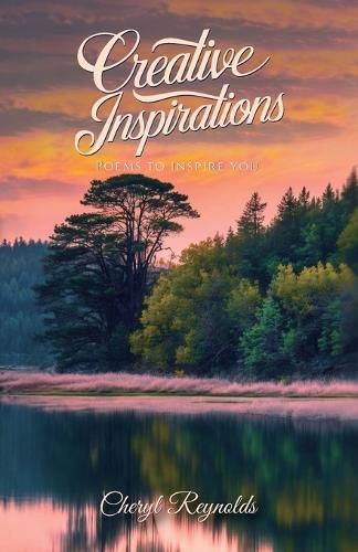 Cover image for Creative Inspirations, Poems to inspire you