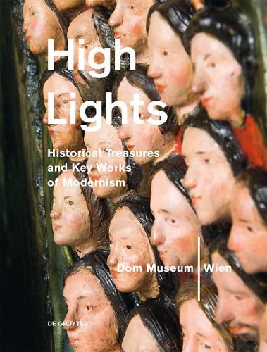 Cover image for Highlights of the Dom Museum Wien.: Historical Treasures and Key Works of Modernism