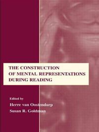 Cover image for The Construction of Mental Representations During Reading