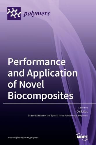 Cover image for Performance and Application of Novel Biocomposites