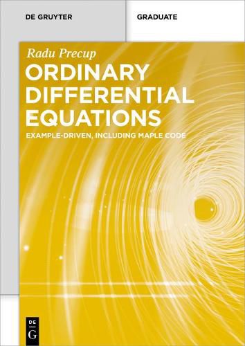 Cover image for Ordinary Differential Equations: Example-driven, Including Maple Code