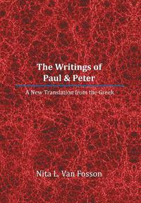 Cover image for The Writings of Paul & Peter: A New Translation From The Greek