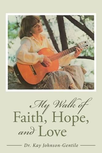 Cover image for My Walk of Faith, Hope, and Love