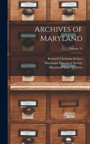 Cover image for Archives of Maryland; Volume 31