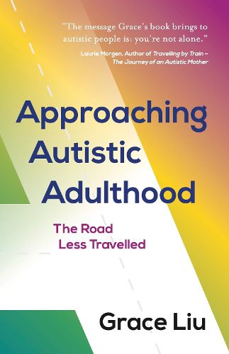 Cover image for Approaching Autistic Adulthood: The Road Less Travelled