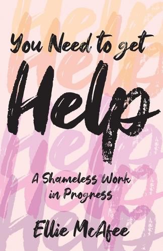 Cover image for You Need to Get Help