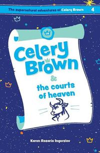Cover image for Celery Brown and the courts of heaven