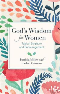 Cover image for God's Wisdom for Women: Topical Scripture and Encouragement