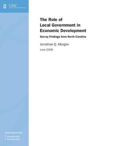 The Role of Local Government in Economic Development: Survey Findings from North Carolina