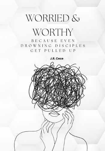 Cover image for Worried & Worthy!