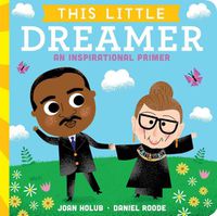 Cover image for This Little Dreamer: An Inspirational Primer