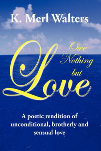 Cover image for Owe Nothing But Love