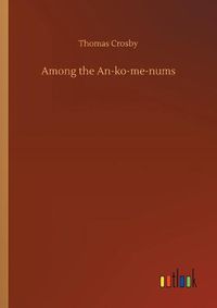 Cover image for Among the An-ko-me-nums