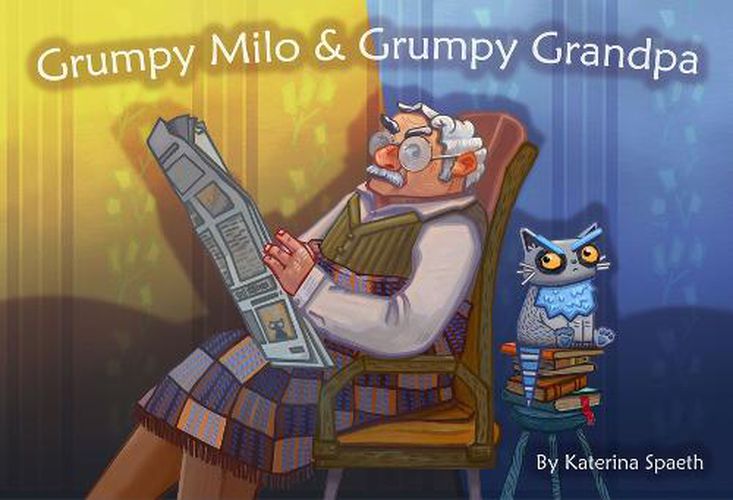Cover image for Grumpy Milo & Grumpy Grandpa