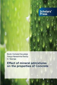 Cover image for Effect of mineral admixtures on the properties of Concrete