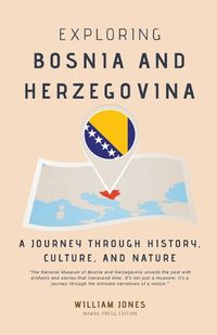 Cover image for Exploring Bosnia and Herzegovina
