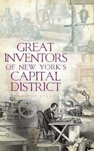 Cover image for Great Inventors of New York's Capital District