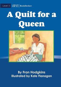 Cover image for A Quilt For A Queen