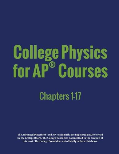 Cover image for College Physics for AP(R) Courses: Part 1: Chapters 1-17