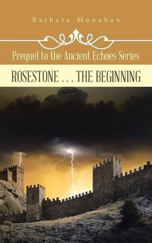Cover image for Rosestone . . . the Beginning
