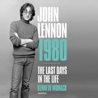 Cover image for John Lennon 1980: The Last Days in the Life